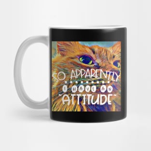 Attitude Cat has an Attitude Mug